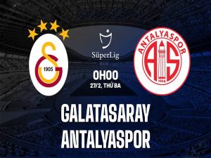 Nhận định trận Galatasaray vs Antalyaspor